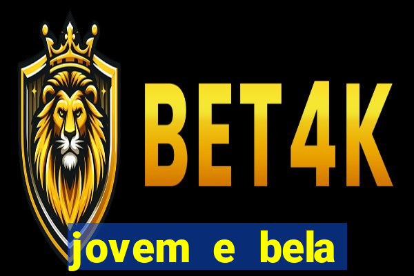 jovem e bela dublado download